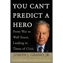 You Can’t Predict a Hero： From War to Wall Street， Leading in Times of Crisis