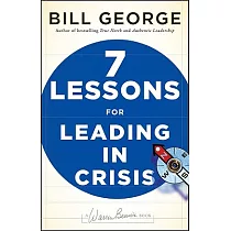 Seven Lessons for Leading in Crisis