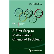 A First Step to Mathematical Olympiad Problems