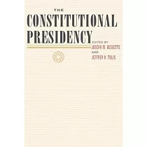 The Constitutional Presidency