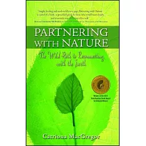 Partnering with Nature： The Wild Path to Reconnecting with the Earth