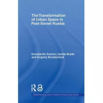 The Transformation of Urban Space in Post─Soviet Russia