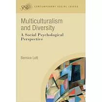 Multiculturalism and Diversity： A Social Psychological Perspective
