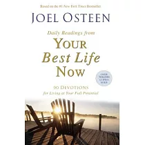 Daily Readings from Your Best Life Now： 90 Devotions for Living at Your Full Potential