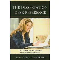 Dissertation Desk Reference： The Doctoral Student’s Manual to Writing the Dissertation