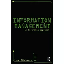 Information Management： An Informing Approach. Fons Wijnhoven