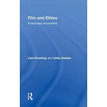 Film and Ethics： Foreclosed Encounters