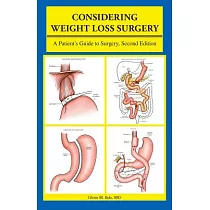 Considering Weight Loss Surgery： A Patient’s Guide to Surgery