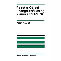 Robotic Object Recognition Using Vision and Touch