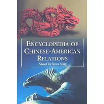 Encyclopedia of Chinese─American Relations
