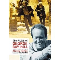 The Films of George Roy Hill， Rev. Ed.