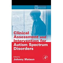 Clinical Assessment and Intervention for Autism Spectrum Disorders