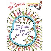 Oh， the Thinks You Can Think!