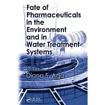 Fate of Pharmaceuticals in the Environment and in Water Treatment Systems