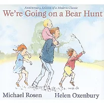 We’re Going on a Bear Hunt： Anniversary Edition of a Modern Classic
