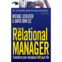 The Relational Manager： Transform Your Workplace AND Your Life
