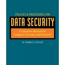 Policies and Procedures for Data Security： A Complete Manual for Computer Systems and Networks