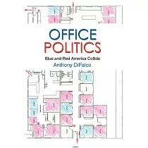 Office Politics： Blue and Red America Collide