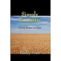 Simply Fantastic： Living Better on Less