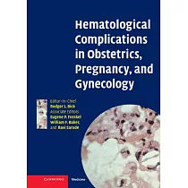 Hematological Complications in Obstetrics， Pregnancy， and Gynecology