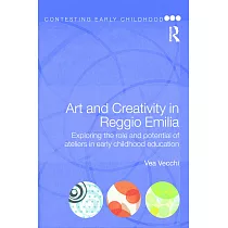 Art and Creativity in Reggio Emilia： Exploring the Role and Potential of Ateliers in Early Childhood Education