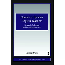 Nonnative Speaker English Teachers： Research， Pedagogy， and Professional Growth