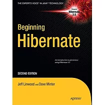 Beginning Hibernate： From Novice to Professional