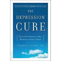 The Depression Cure： The 6─Step Program to Beat Depression Without Drugs