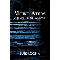 Mount Athos， a Journey of Self─Discovery