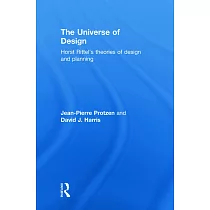 The Universe of Design： Horst Rittel’s Theories of Design and Planning