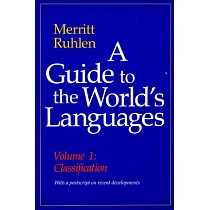 A Guide to the World’s Languages： Volume I， Classification