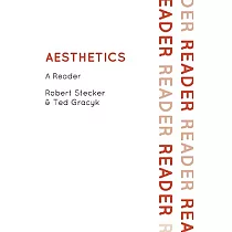 Aesthetics： A Reader