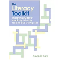 The Literacy Toolkit： Improving Students’ Speaking， Listening， Reading and Writing Skills