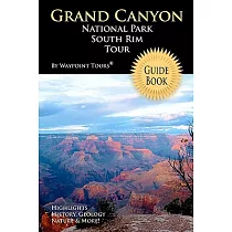 Grand Canyon National Park South Rim Tour Guide Book