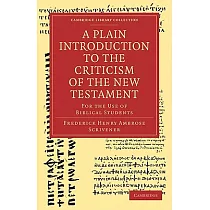 A Plain Introduction to the Criticism of the New Testament