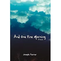 And One Fine Morning