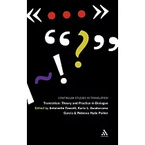Translation： Theory and Practice in Dialogue