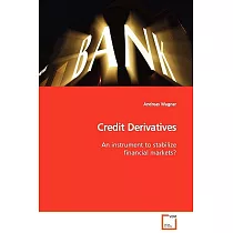 Credit Derivatives： An Instrument to Stabilize Financial Markets?