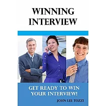 Winning Interview： Get Ready to Win Your Interview!