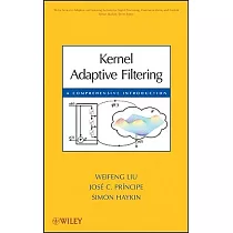 Kernel Adaptive Filtering： A Comprehensive Introduction