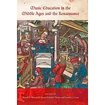 Music Education in the Middle Ages and the Renaissance