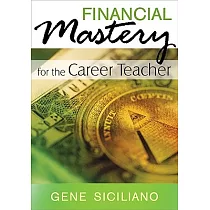 Financial Mastery for the Career Teacher