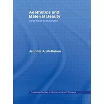 Aesthetics and Material Beauty： Aesthetics Naturalized