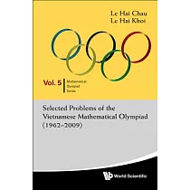 Selected Problems of the Vietnamese Mathematical Olympiad 1962─2009