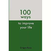 100 Ways to Improve Your Life