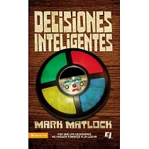 Decisiones Inteligentes： Por Que Las Decisiones No Pueden Tomarse a la Ligera