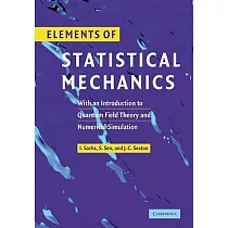 Elements of Statistical Mechanics： With an Introduction to Quantum Field Theory and Numerical Simulation