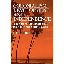 Colonialism Development and Independence： The Case of the Melanesian Islands in the South Pacific