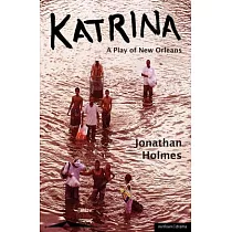 Katrina： A Play of New Orleans
