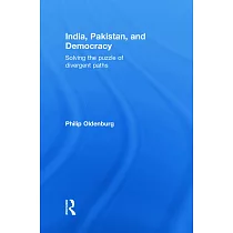 India， Pakistan， and Democracy： Solving the Puzzle of Divergent Paths